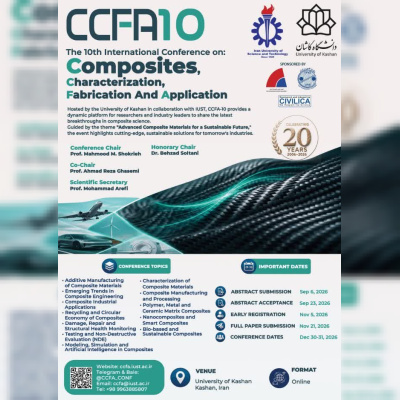 دهمین کنفرانس بین‌المللی کامپوزیت، مشخصه‌یابی، ساخت و کاربرد (CCFA-۱۰) به میزبانی دانشگاه کاشان برگزار می‌شود